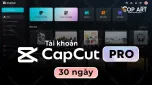 Tài khoản Capcut Pro 30 ngày