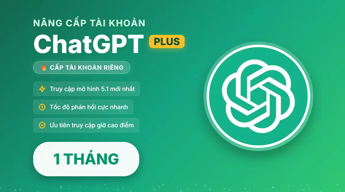 ChatGPT 5 Plus 20$ 1 tháng - Tài khoản riêng